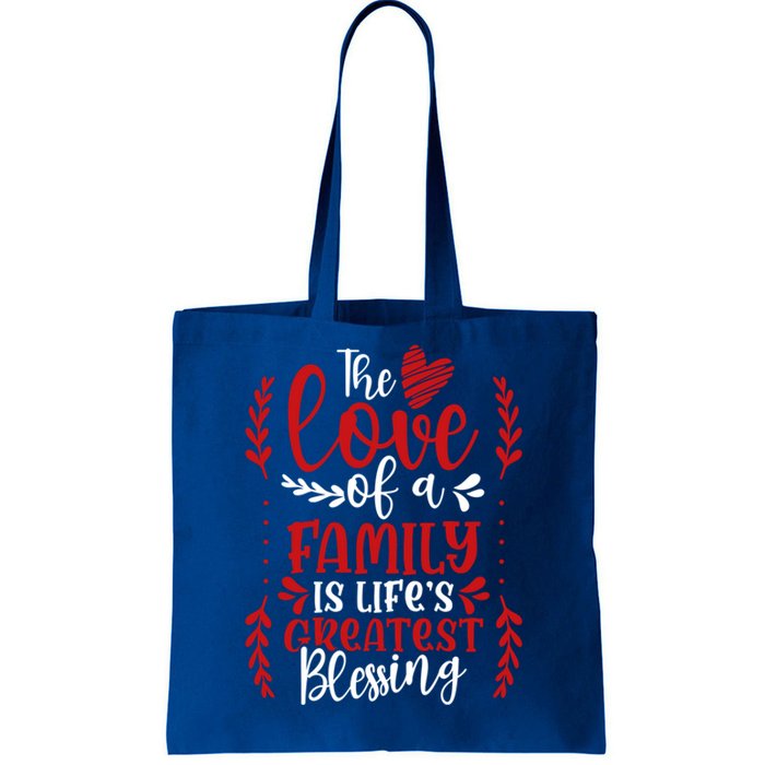 The Love Of A Family Is Life's Greatest Blessing Adoption Gift Tote Bag