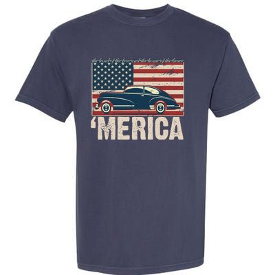 The Land Of The Free Home Of The Brave Classic American Car Garment-Dyed Heavyweight T-Shirt