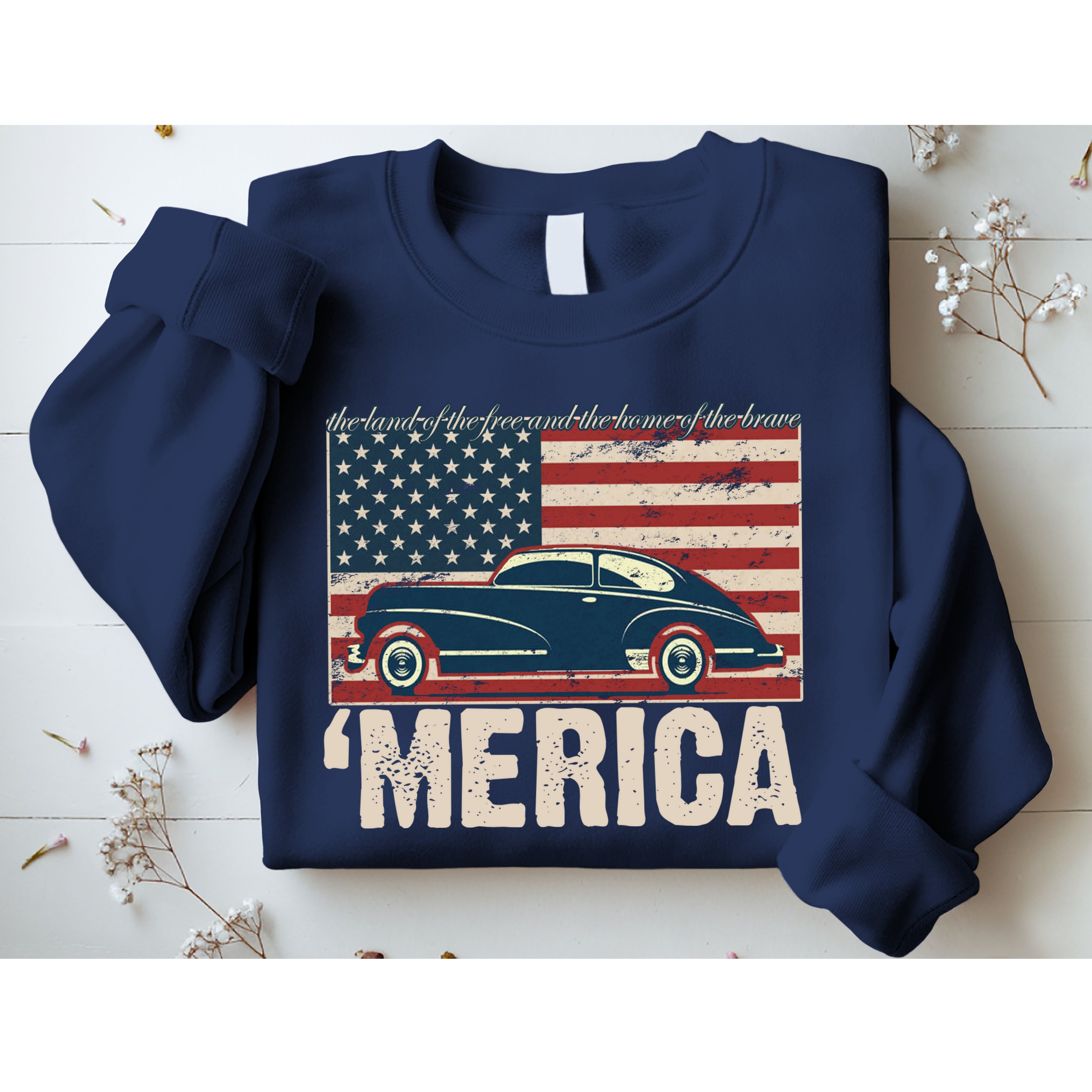 The Land Of The Free Home Of The Brave Classic American Car Sweatshirt