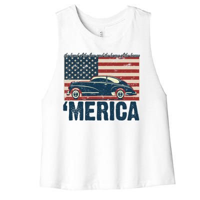 The Land Of The Free Home Of The Brave Classic American Car Women's Racerback Cropped Tank