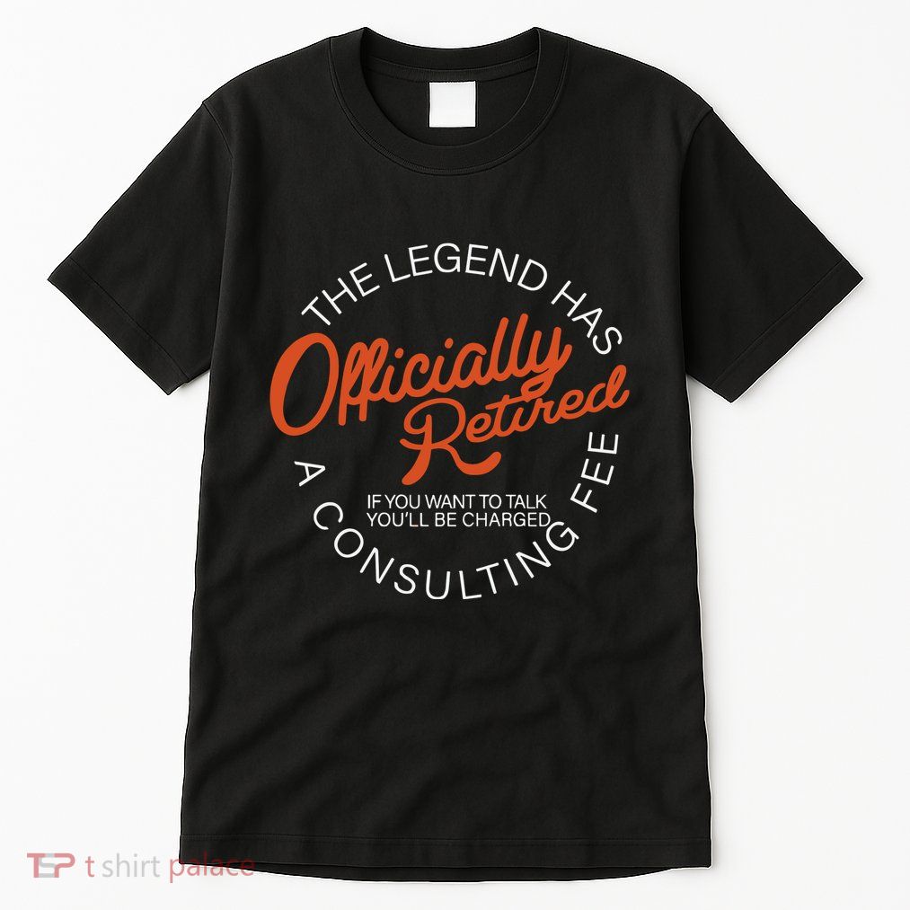 The Legend Officially Retired Tall T-Shirt