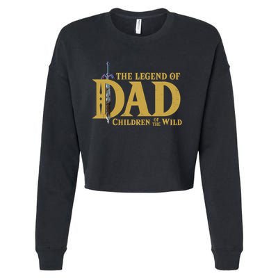 The Legend Of Dad Children Of The Wild Cropped Pullover Crew