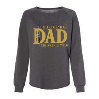 The Legend Of Dad Children Of The Wild Womens California Wash Sweatshirt