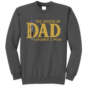 The Legend Of Dad Children Of The Wild Tall Sweatshirt