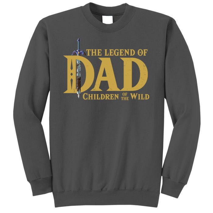 The Legend Of Dad Children Of The Wild Tall Sweatshirt