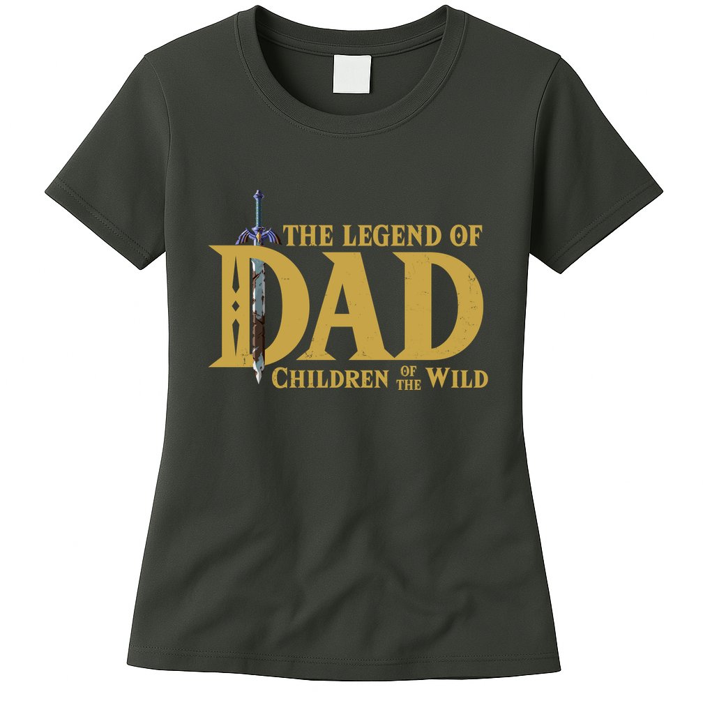 The Legend Of Dad Children Of The Wild Womens T-Shirt