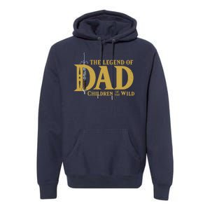 The Legend Of Dad Children Of The Wild Premium Hoodie