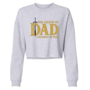 The Legend Of Dad Children Of The Wild Cropped Pullover Crew