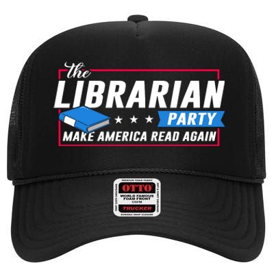 The Librarian Party: Make America Read Again High Crown Mesh Back Trucker Hat