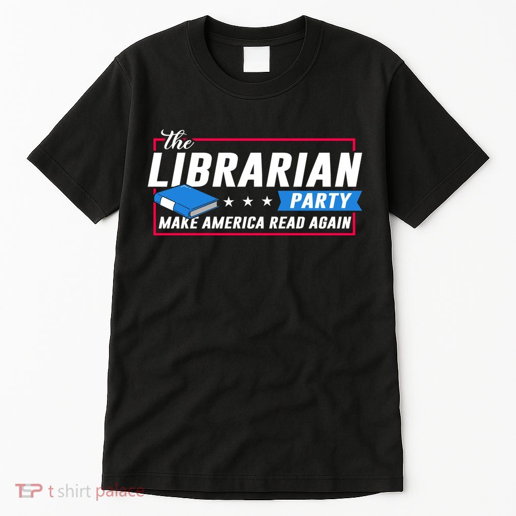 The Librarian Party: Make America Read Again Tall T-Shirt