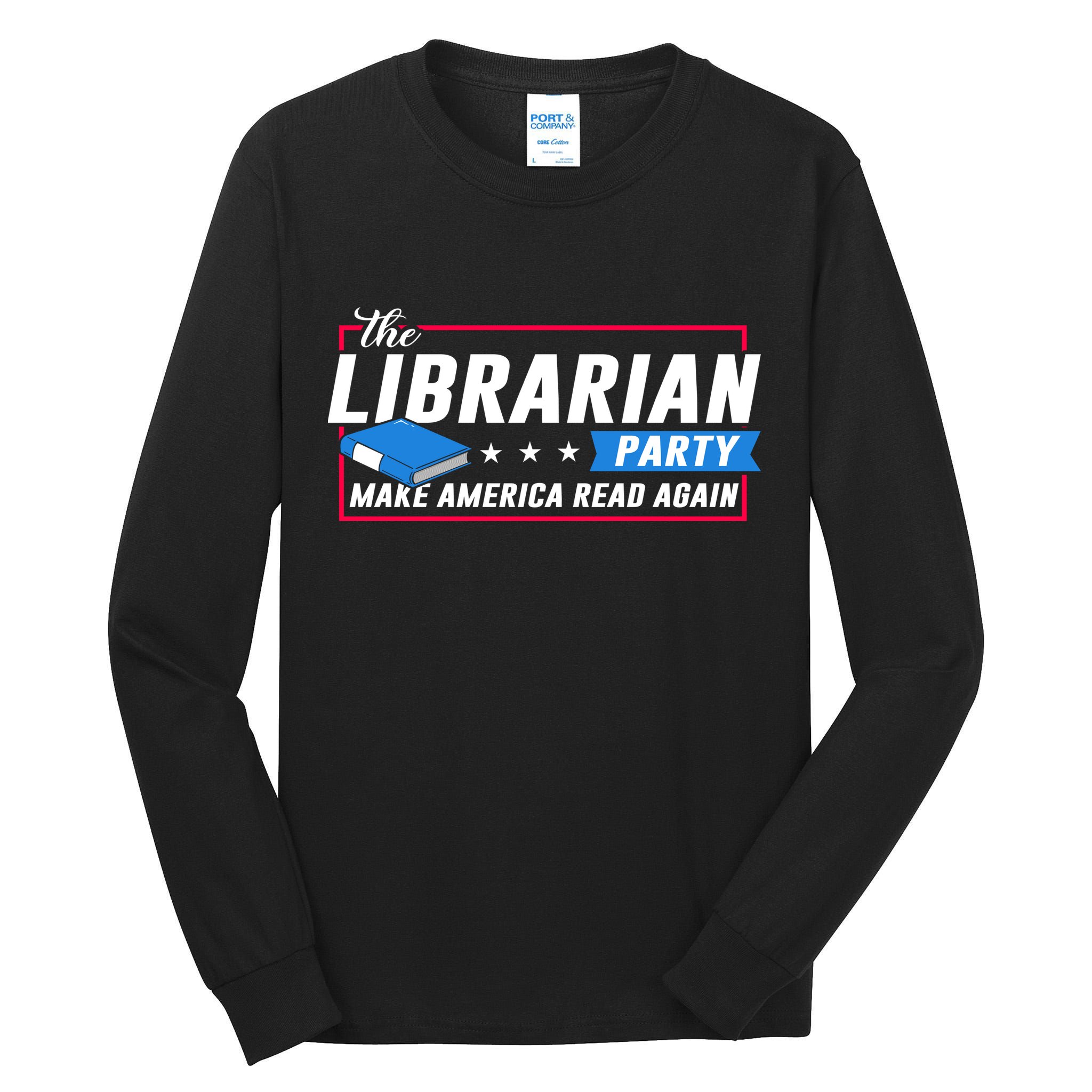 The Librarian Party: Make America Read Again Tall Long Sleeve T-Shirt