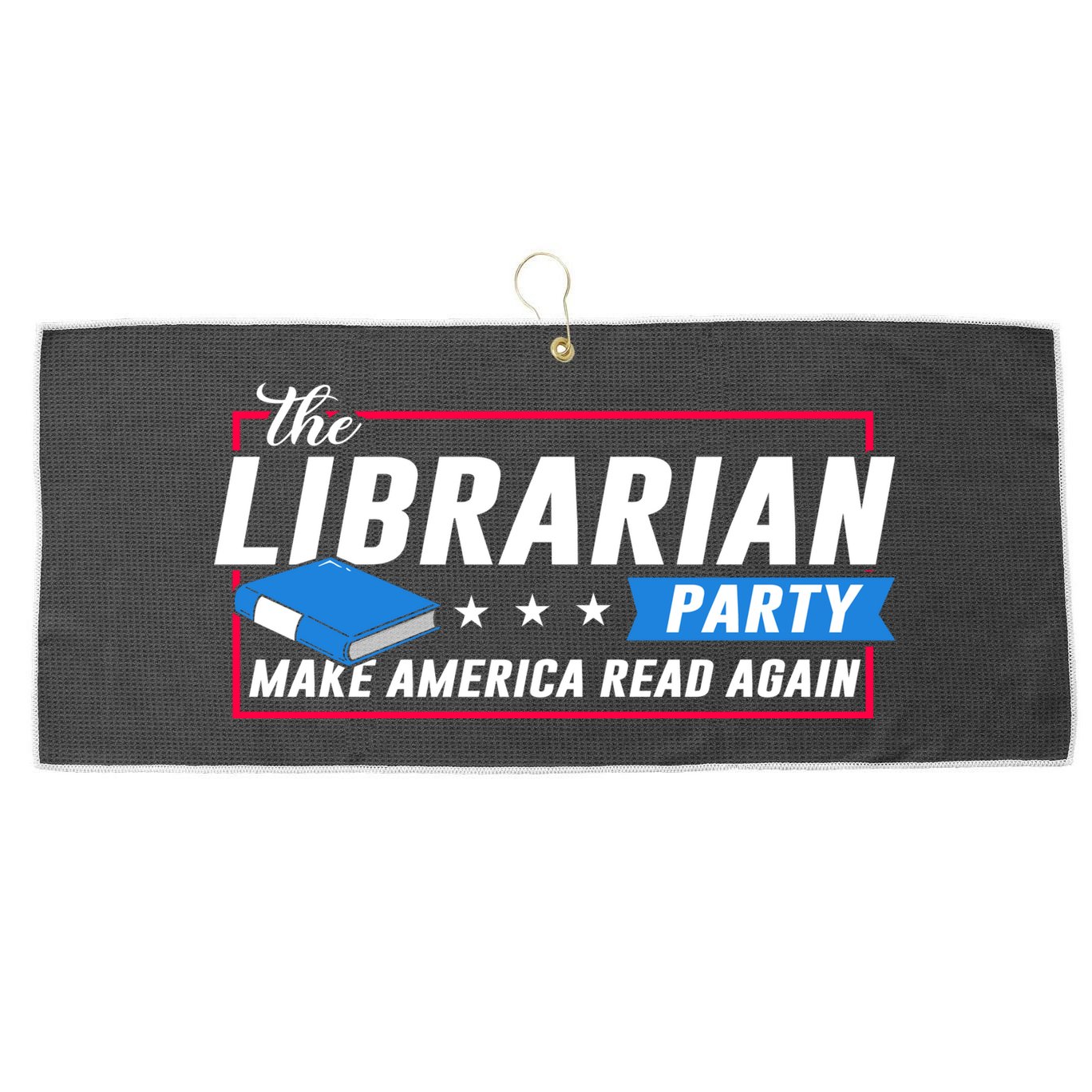 The Librarian Party: Make America Read Again Large Microfiber Waffle Golf Towel