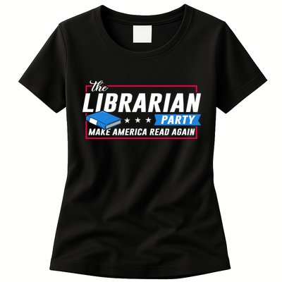 The Librarian Party: Make America Read Again Womens T-Shirt