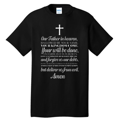 The Lords Prayer Our Father Cross Prayer God Christian Tall T-Shirt