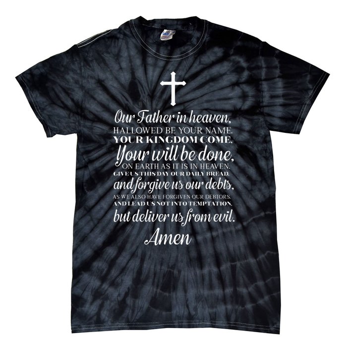 The Lords Prayer Our Father Cross Prayer God Christian Tie-Dye T-Shirt