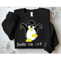 Tux Linux Penguin Sudo Rm Rf Programmer Developer Hacker Sweatshirt