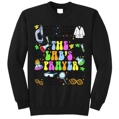 The Labs Prayer Lab Week 2025 Laboratory MLS MLT Scientist Gift Tall Sweatshirt