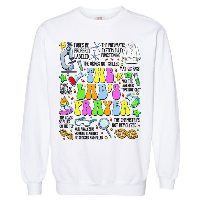 The Labs Prayer Lab Week 2025 Laboratory MLS MLT Scientist Gift Garment-Dyed Sweatshirt