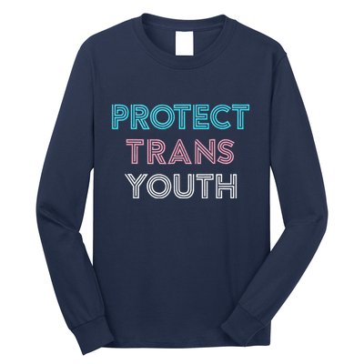 Transg Lgbt Pride Protect Transg Long Sleeve Shirt
