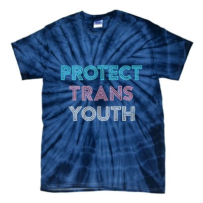 Transg Lgbt Pride Protect Transg Tie-Dye T-Shirt