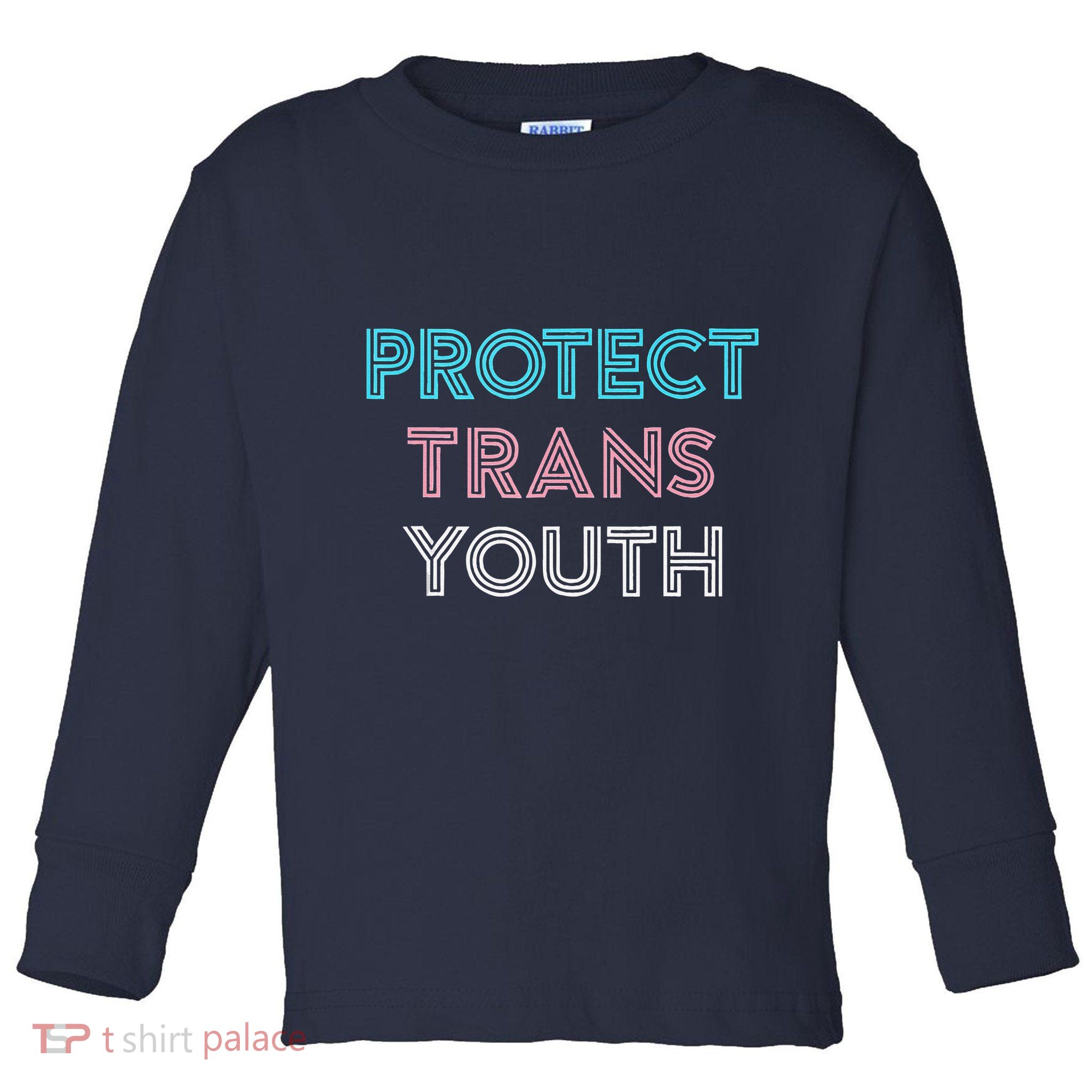 Transg Lgbt Pride Protect Transg Toddler Long Sleeve Shirt