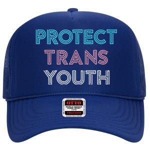 Transg Lgbt Pride Protect Transg High Crown Mesh Back Trucker Hat