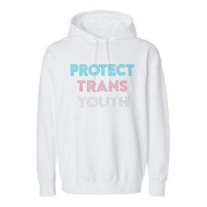 Transg Lgbt Pride Protect Transg Garment-Dyed Fleece Hoodie