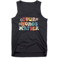 Therapy Language Pathologist SLP Your Words Matter Tank Top