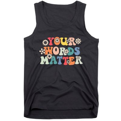 Therapy Language Pathologist SLP Your Words Matter Tank Top