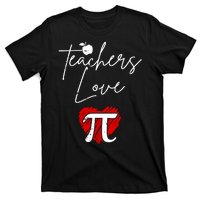 Teachers Love Pi T-Shirt