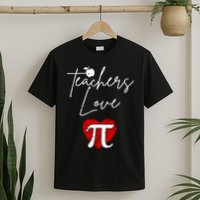 Teachers Love Pi T-Shirt