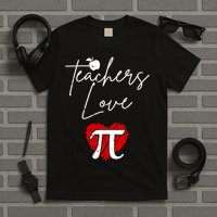 Teachers Love Pi T-Shirt