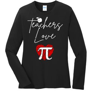 Teachers Love Pi Ladies Long Sleeve Shirt