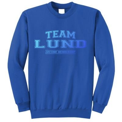 Team Lund Proud Family Surname Last Name Gift Cool Gift Sweatshirt