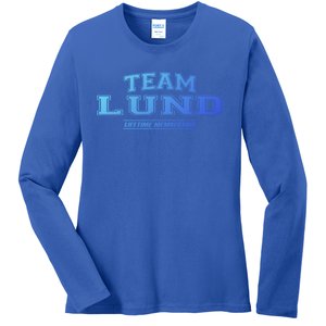 Team Lund Proud Family Surname Last Name Gift Cool Gift Ladies Long Sleeve Shirt