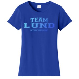 Team Lund Proud Family Surname Last Name Gift Cool Gift Women's T-Shirt