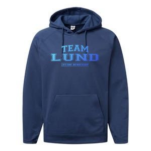 Team Lund Proud Family Surname Last Name Gift Cool Gift Performance Fleece Hoodie