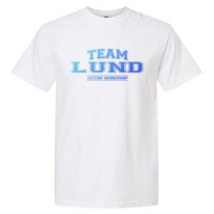 Team Lund Proud Family Surname Last Name Gift Cool Gift Garment-Dyed Heavyweight T-Shirt