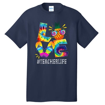 Teacher Love Pineapple Summer Funny Off Duty Tie Dye Tall T-Shirt