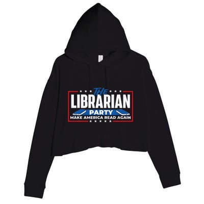 The Librarian Party Make America Read Again Bookworm Books Crop Fleece Hoodie