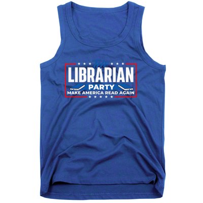 The Librarian Party Make America Read Again Bookworm Books Tank Top