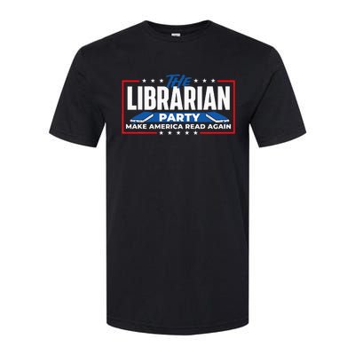 The Librarian Party Make America Read Again Bookworm Books Softstyle CVC T-Shirt