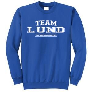 Team Lund Proud Family Surname Last Name Gift Sweatshirt