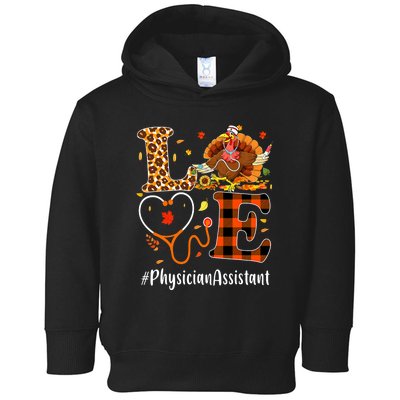 Thanksgiving Love Physician Assistant Leopard Funny Toddler Hoodie