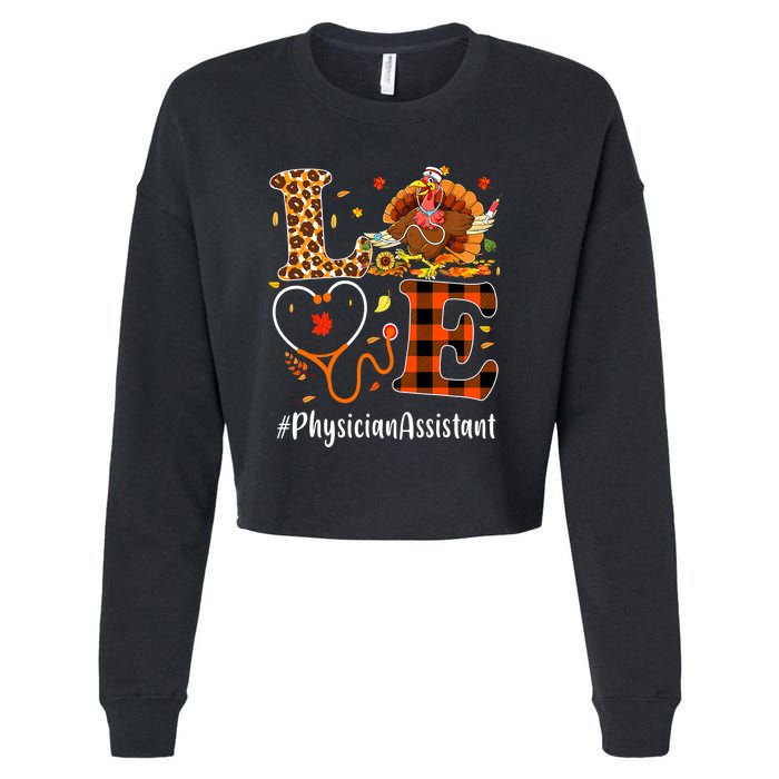 Thanksgiving Love Physician Assistant Leopard Funny Cropped Pullover Crew