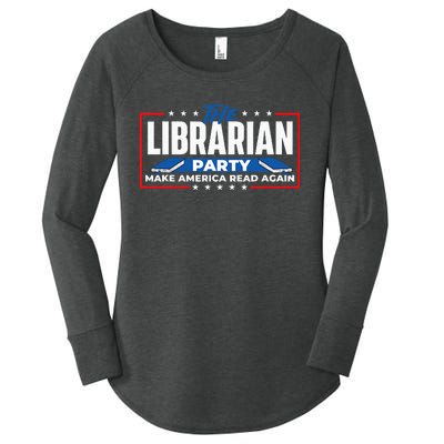 The Librarian Party Make America Read Again Bookworm Books Women's Perfect Tri Tunic Long Sleeve Shirt