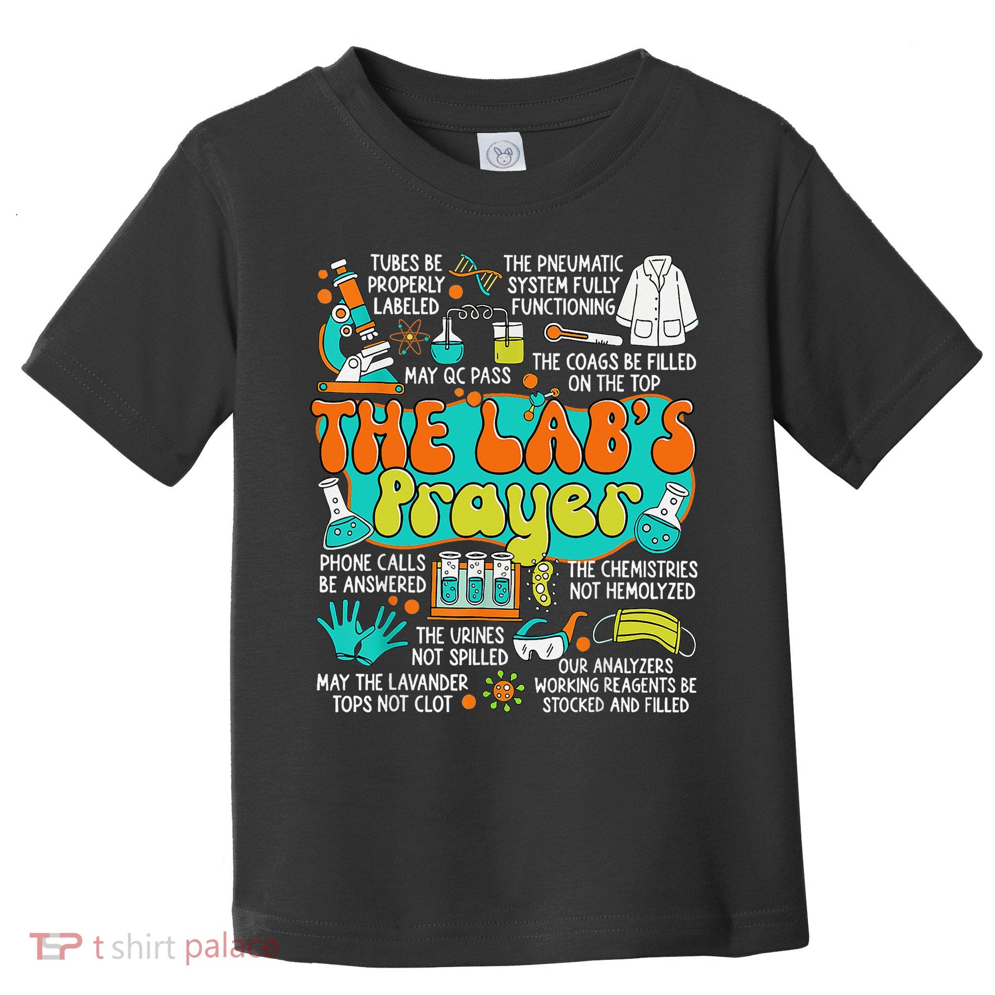 The Lab Prayer Lab Week 2025 Medical Laboratory Scientist Toddler T-Shirt