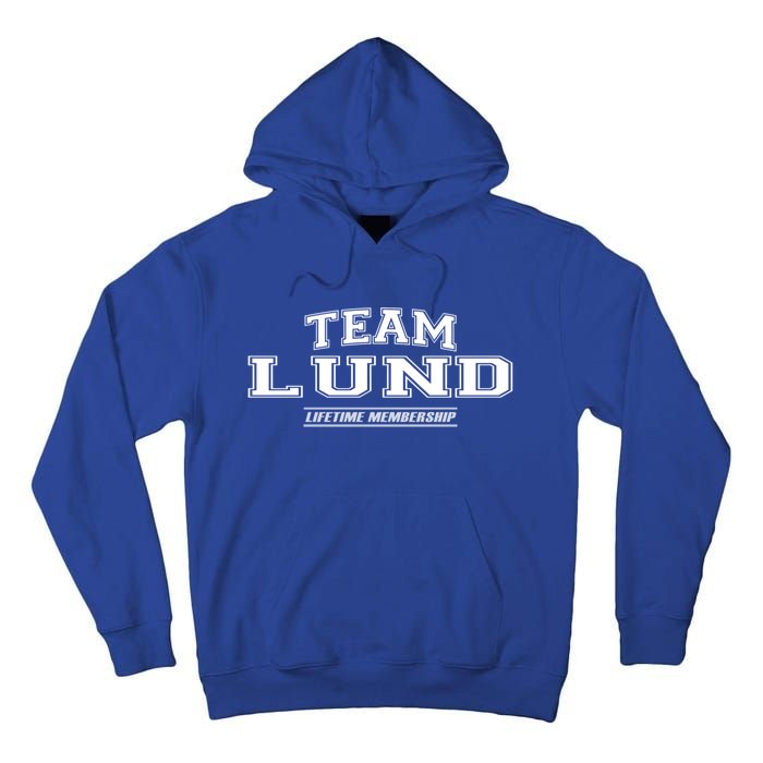 Team Lund Proud Family Surname Last Name Gift Cool Gift Tall Hoodie