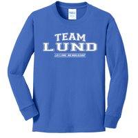 Team Lund Proud Family Surname Last Name Gift Cool Gift Kids Long Sleeve Shirt