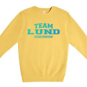 Team Lund Proud Family Surname Last Name Gift Cool Gift Premium Crewneck Sweatshirt